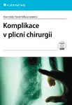 Komplikace v plicní chirurgii - Pavel Pafko, Alan Stolz