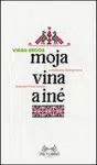 Moja vina a iné - Erdős Virág