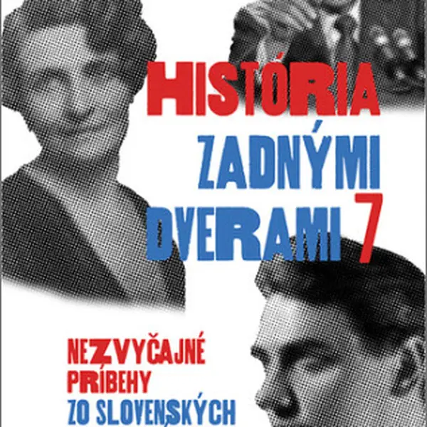 História zadnými dverami 7 - Slavomír Michálek