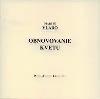 Obnovovanie kvetu - Martin Vlado