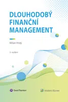 Dlouhodobý finanční management, 2. vydání - Milan Hrdý - e-kniha