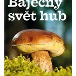 Báječný svět hub - Jiří Kamen