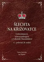 Šlechta na křižovatce - Jan Županič, Václav Horčička
