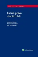 Lidská práva starších lidí - Veronika Bílková, Kateřina Šimáčková