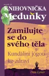 Zamilujte se do svého těla - Dita Lyner
