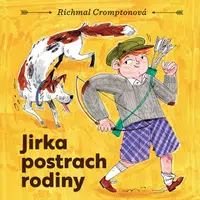 Jirka postrach rodiny - Richmal Cromptonová - audiokniha
