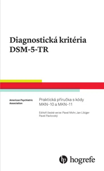 Diagnostická kritéria DSM-5-TR - Pavel Pavlovský, Pavel Mohr, Jan Libiger