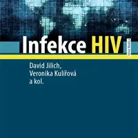 Infekce HIV - kolektiv autorů, Jilich David, Veronika Kulířová