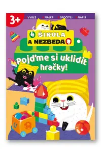 Pojďme si uklidit hračky! - Šikula a Nezbeda
