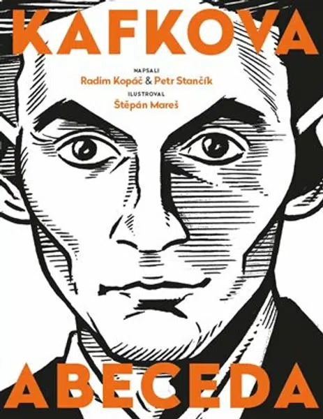 Kafkova abeceda - Radim Kopáč, Štěpán Mareš, Petr Stančík