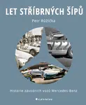 Let stříbrných šípů - Petr Růžička - e-kniha