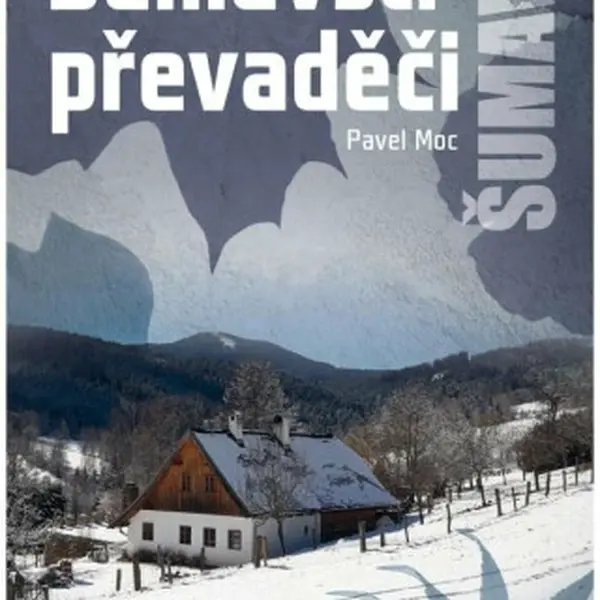 Šumavští převaděči - Pavel Moc