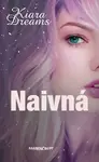 Naivná - Kiara Dreams
