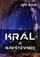 Král a návštěvníci - Jiří Zais - e-kniha