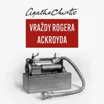 Vražda Rogera Ackroyda - Agatha Christie - audiokniha