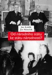 Od národního státu ke státu národností?  - Jan Kuklík, Jan Němeček