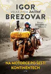 Igor Brezovar. Velká jízda začíná - Igor Brezovar - e-kniha