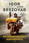 Igor Brezovar. Velká jízda začíná - Igor Brezovar