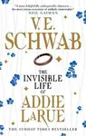 The Invisible Life of Addie LaRue - Victoria E. Schwabová
