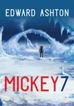 Mickey7 - Edward Ashton