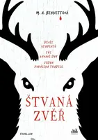 Štvaná zvěř - M.A. Bennettová