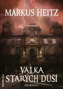 Válka starých duší - Markus Heitz