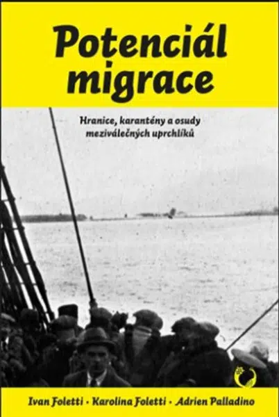 Potenciál migrace - Ivan Foletti, Adrien Palladino, Karolina Foletti