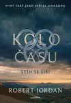 Kolo času: Stín se šíří - Robert Jordan