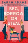 Beg, Borrow, or Steal - Sarah Adamsová