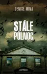 Stále půlnoc - Denise Mina