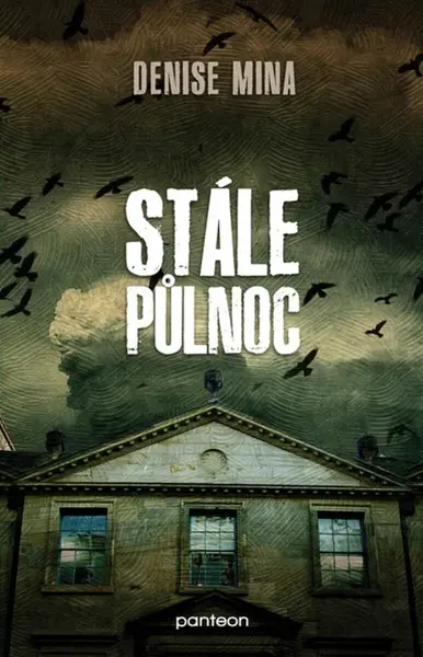 Stále půlnoc - Denise Mina