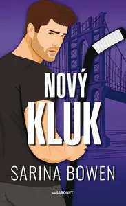 Nový kluk - Sarina Bowen