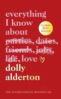 Everything I Know About Love - Dolly Alderton