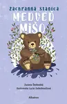 Záchranná stanica: Medveď Mišo - Zuzana Štelbaská - e-kniha