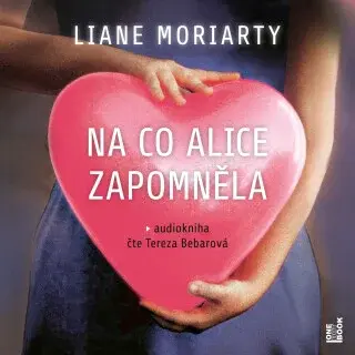 Na co Alice zapomněla - Liane Moriarty - audiokniha