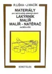 Materiály - pro I.až III. roč. učebních oborů, lakýrník, malíř, natěrač - Vladimír Liška