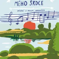 Lidové písně mého srdce - Zpívání s Pavlem Jurkovičem - Pavel Jurkovič
