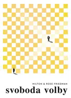 Svoboda volby - Milton Friedman, Rose Friedmanová - e-kniha