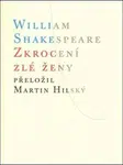 Zkrocení zlé ženy - William Shakespeare