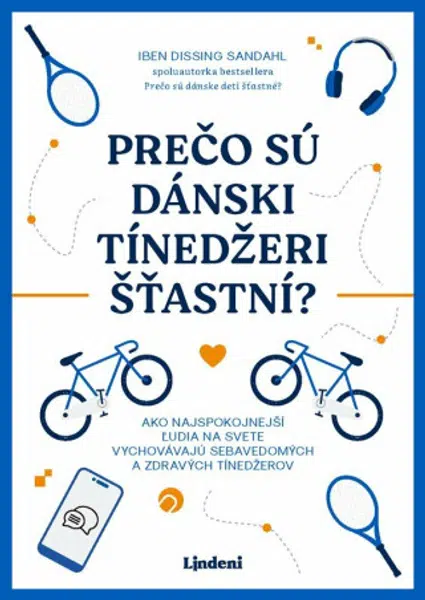 Prečo sú dánski tínedžeri šťastní? - Iben Dissingová Sandahlová