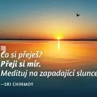 Magnet na lednici - Co si přeješ? Přeji si mír. Medituj na zapadající slunce. - Sri Chinmoy