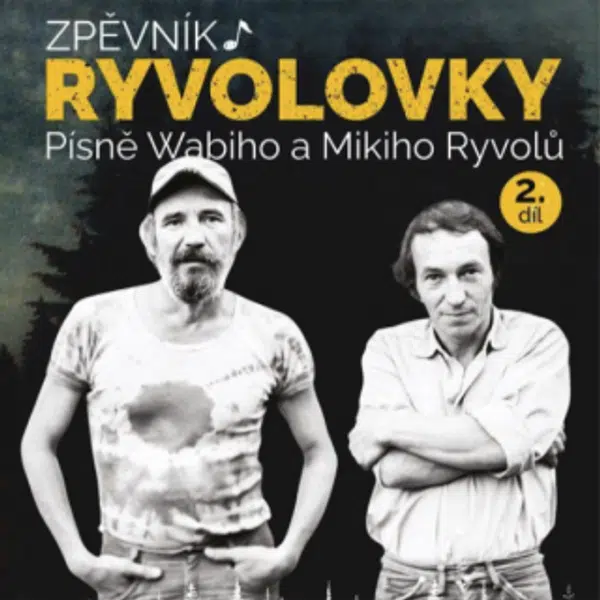 Zpěvník Ryvolovky – Písně Wabiho a Mikiho Ryvolů 2. díl - Wabi Ryvola, Miki Ryvola
