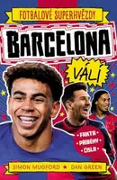Barcelona FC. Fotbalové superhvězdy - Dan Green, Simon Mugford