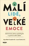 Malí lidé, velké emoce - Campbell Alyssa Blask, Stauble Lauren