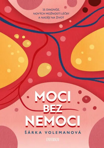 Moci bez nemoci - Šárka Volemanová