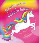 Jednorožec a dúhové kako - Emma Adamsová