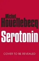 Serotonin (anglicky) - Michel Houellebecq