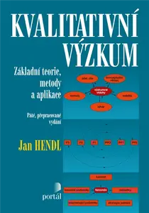 Kvalitativní výzkum - Jan Hendl