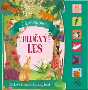 Objevujeme - Hlučný les - Kathryn Selbert