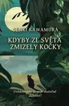 Kdyby ze světa zmizely kočky - Genki Kawamura - e-kniha
